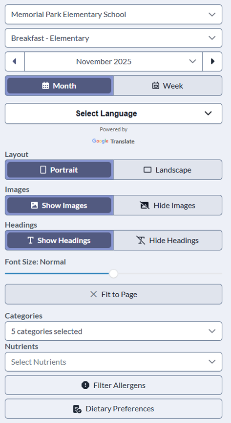 My Menu drop down box with school, menu breakfast or lucnch, november 2025, Month or Week, Select Language, Layout Options Portrait or Landscape, Show Images or Hide Images, Show Headings or Hide Headings, Font Size Normal, Fit to Page 