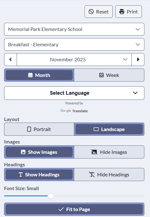 My Menu drop down box with school, menu breakfast or lucnch, november 2025, Month or Week, Select Language, Layout Options Portrait or Landscape, Show Images or Hide Images, Show Headings or Hide Headings, Font Size Normal, Fit to Page 